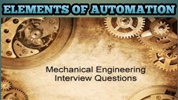 Elements of Automation||Basic elements of Automated system