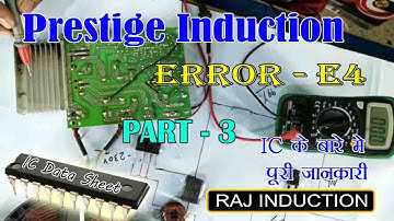 Prestige Induction Error - E4 Repairing || IC data Sheet || Raj Induction ||