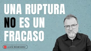 No vivas una ruptura como si fuera un fracaso by Lluís Rodríguez  3,641 views 3 months ago 4 minutes, 54 seconds
