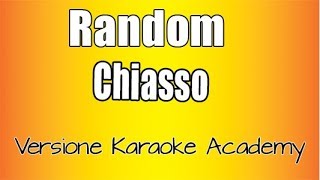 Random - Chiasso (Versione Karaoke Academy Italia) chords