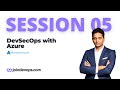 Session 05 | DevSecOps with Azure | Raghu K | JoinDevops