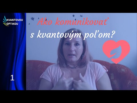 Video: Ako súvisí kvantová fyzika s spiritualitou?