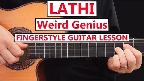 Lathi - Weird Genius - Guitar Fingerstyle Lesson + TABS on Screen