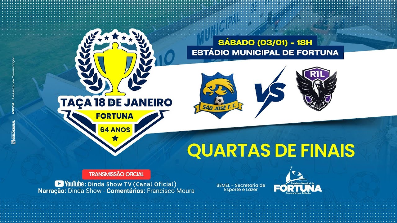 TAÇA 18 DE JANEIRO - FORTUNA | SÃO JOSÉ x R.1.L | AO VIVO E COM IMAGENS