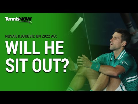 Djokovic: Undecided on 2022 Australian Open, Committed to 2021 Comeback