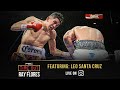 Leo Santa Cruz Fights for His Family, His Fans and His Future | Time Out with Ray Flores