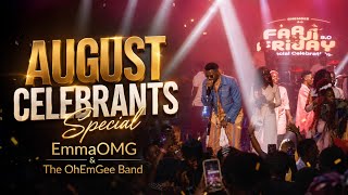 August Celebrants 2026 Special | EmmaOMG & The OhEmGee Band