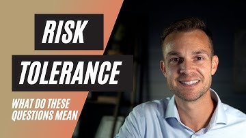 Understanding a Risk Tolerance Questionnaire