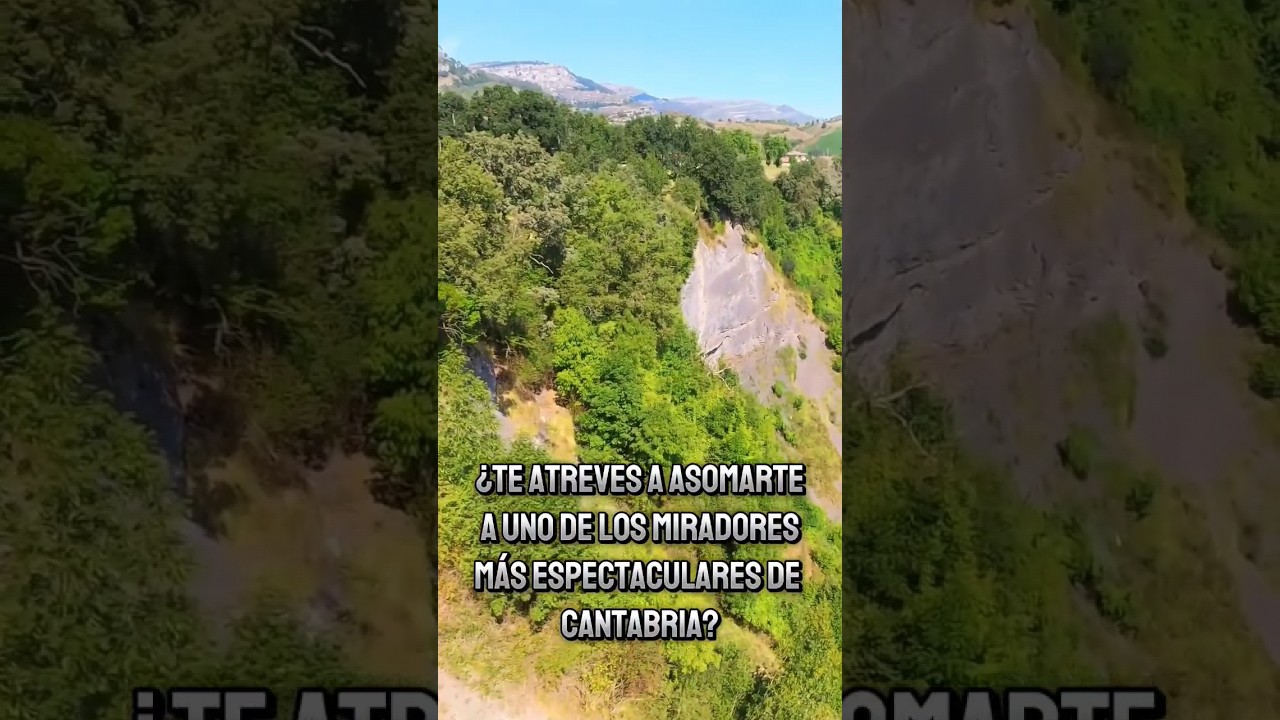 ¿Te atreves a asomarte al mirador más espectacular de Cantabria?
