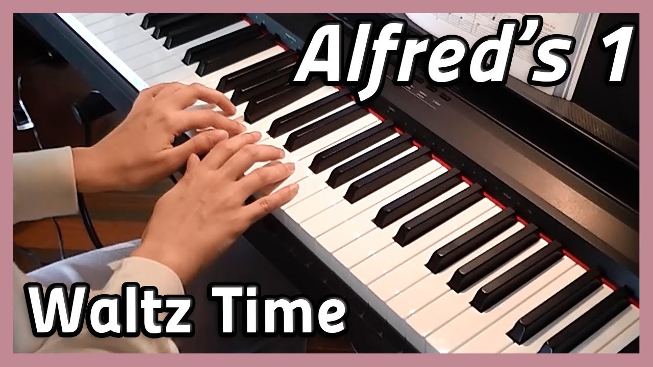  Waltz Time  Piano  Alfreds 1