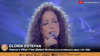 Gloria Estefan • Heaven's What I Feel (Ballad Version) (Live at National Lottery | UK 1998)