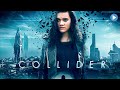 Collider travel in time  exclusive full action scifi movie premiere  english 2023