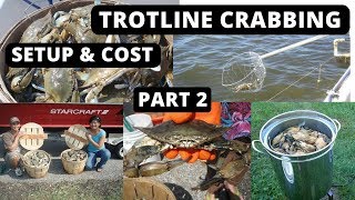 Trotline Crabbing In Maryland Trotline Setup and Cost Part 2 How To 