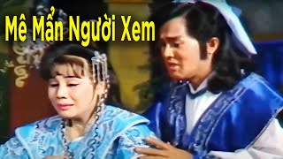 Minh Phụng Văn Võ Đều Giỏi Có Được Người Đẹp | Cải Lương Hồ Quảng Xưa