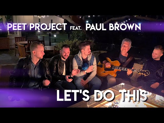 Peet Project - Let's Do This feat Paul Brown