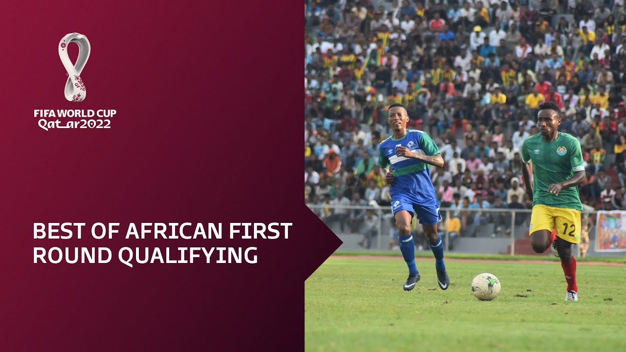 FIFA World Cup Qatar 2022 qualifiers | Best of African First Round