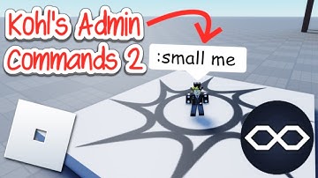 Every Kohl’s Admin Command on Roblox (Part 2)