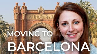 10 Things You Should Know About Moving to BARCELONA