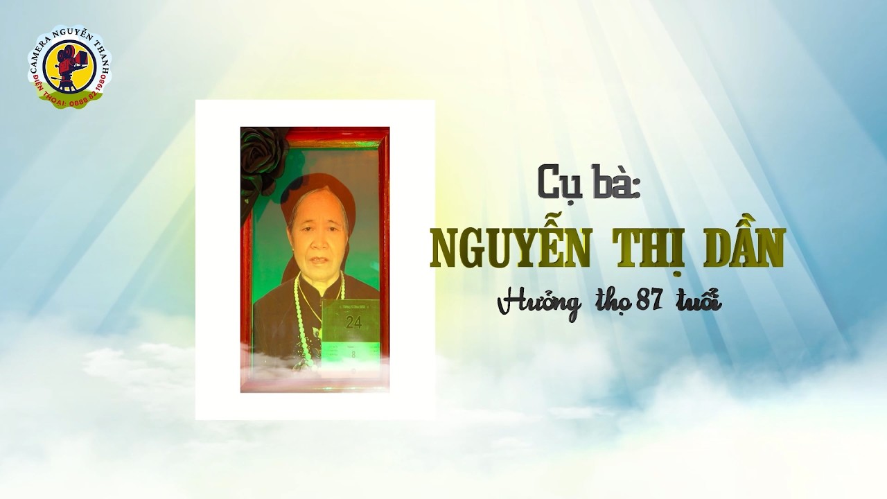 LỄ TANG CỤ NGUYỄN THỊ DẦN THỌ 87 TUỔI
