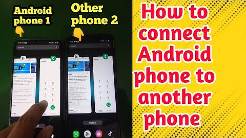 Connect Android phone to another phone -How to Share screen