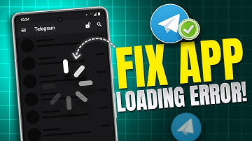 How To Fix Telegram App Loading Error on Android | Resolve Telegram Loading Issues