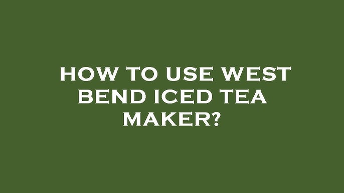 West Bend Iced Tea Maker 