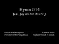 Hymn 514 - Jesu, Joy of Our Desiring