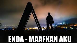 Enda ungu - maafkan aku (lirik)