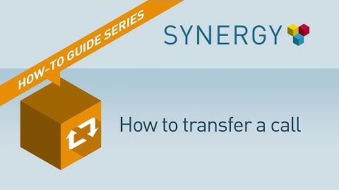 Synergy - Transferring call
