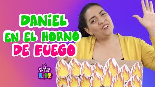 Enseñanzas Bíblicas para Niños  “Daniel en el horno de fuego” ⭐