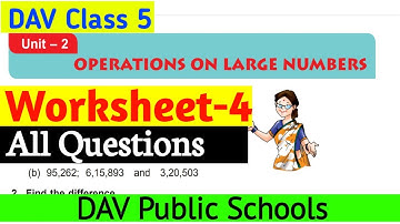 Dav Class 5 Maths Chapter 2 Worksheet 4 All Questions🔥