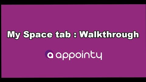 "My space" Tab Walkthrough | Appointy 9.0 Tutorials