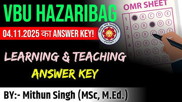 EXAM ON 04.11.2025 | VBU B.ED. SEM 2  LEARNING AND TEACHING MCQS SOLUTION