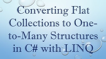 Converting Flat Collections to One-to-Many Structures in C# with LINQ
