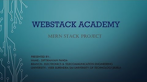 Internship Presentation || WebStack Academy || Full Stack Web Development Using MERN Stack