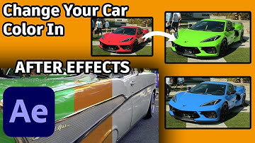 How to Change Car Color in After effects Tutorial | Color Change effects