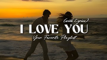 I Love You - Romantic Love Song | Lyric Video