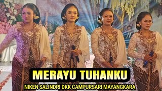 MERAYU TUHANKU perfom niken salindri dkk di campursari mayangkara👍♥️ @welatbumi