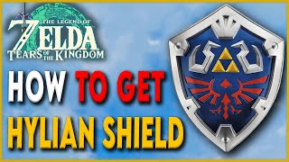 How to get the Hylian Shield Early in Tears of the Kingdom (Best Shield)