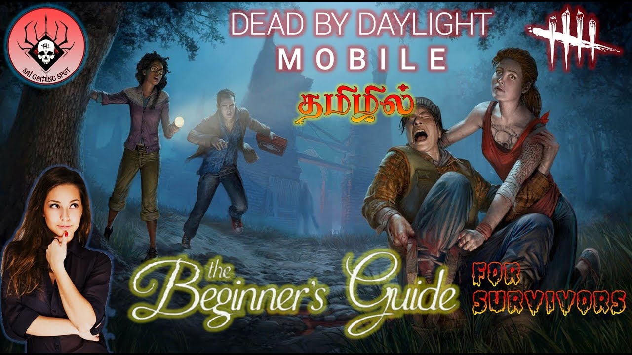 Dead By Daylight - The Beginner's Guide in Tamil| DBD MOBILE TAMIL| SAI ...