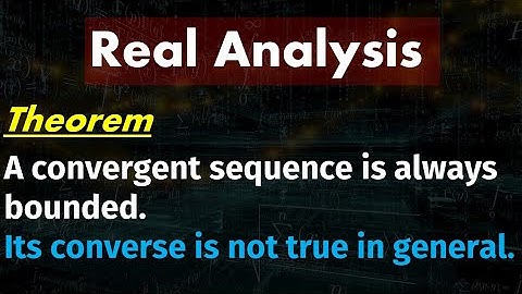 A convergent sequence is always bounded | Bounded sequence | Urdu/Hindi