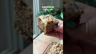 Banana Bread Coffee Cake