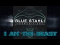 Blue Stahli - I Am The Beast