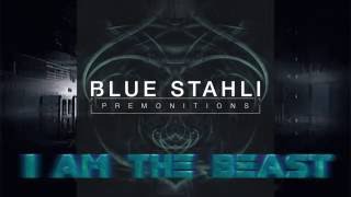 Blue Stahli - I Am The Beast