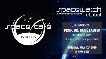 Space Café WebTalk - Prof. Dr. René Laufer - 12 May 2020