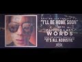 Famous Last Words - I'll Be Home Soon (Official Lyric Video)