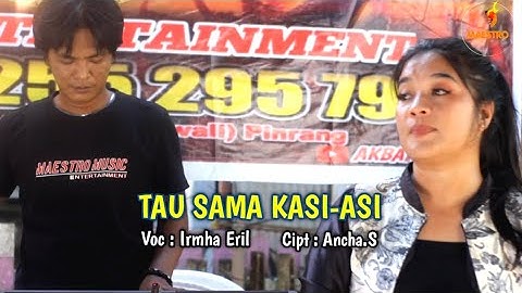 Lagu Bugis Bikin Baper - Tau Sama Kasi-Asi -Cipt.Ancha.S - Voc.Irmha Eril - Show In Corawali Pinrang