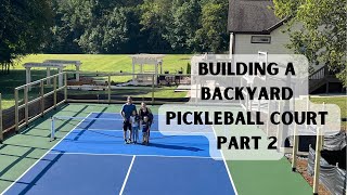 Backyard Pickleball Court Build Part 2