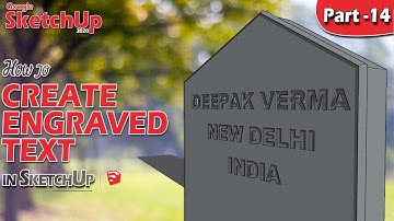 #14 | Creating Engraved or Embedded Text in Sketchup [DEEPAK VERMA]