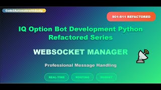 Build IQ Option API Client with Python Refactored Series: WebSocket Manager & Message Handling